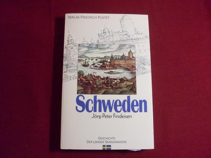 Schweden: Von den Anfängen bis zur Gegenwart