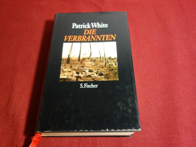 DIE VERBRANNTEN. Erzählungen - White Patrick