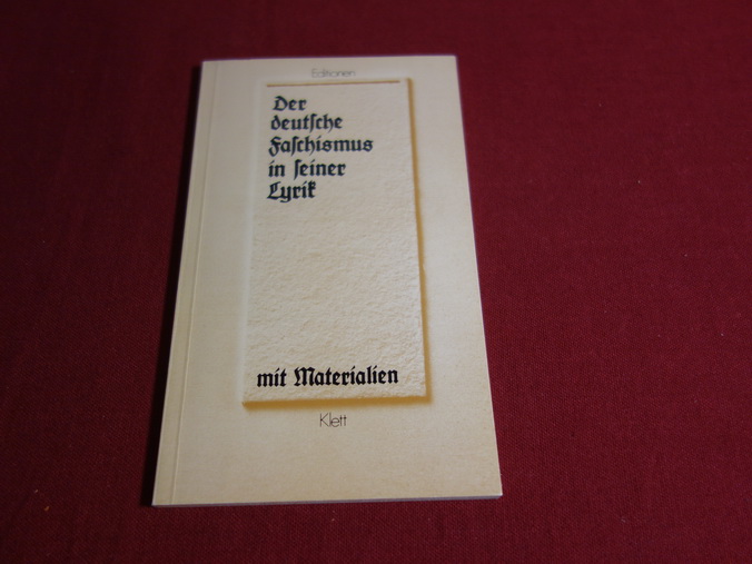 Der deutsche Faschismus in seiner Lyrik mit Materialien