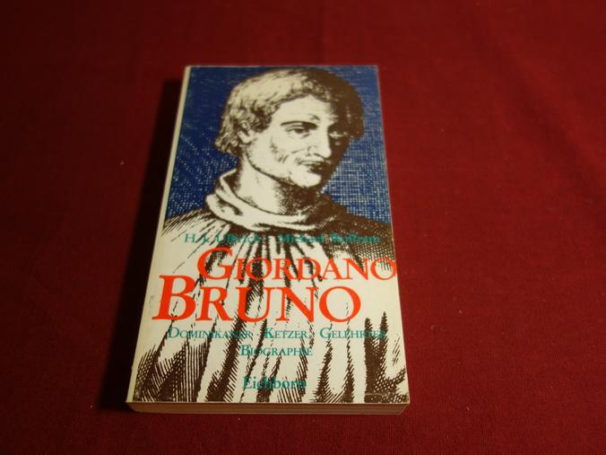 Giordano Bruno. Dominikaner, Ketzer, Gelehrter