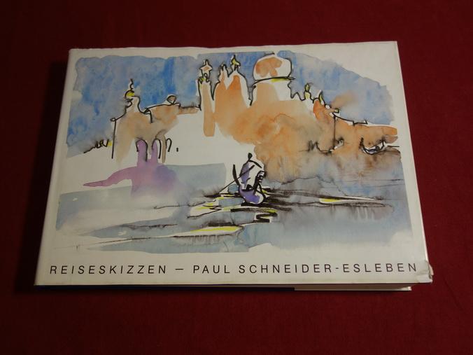 Paul Schneider-Esleben - Reiseskizzen