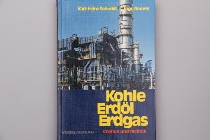 Kohle, Erdöl, Erdgas: Chemie und Technik