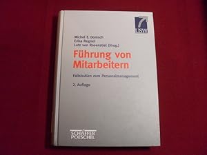 FÜHRUNG VON MITARBEITERN. Fallstudien zum Personalmanagement.