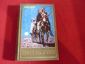 DURCH DIE WÜSTE. Aus KARL MAYs GESAMMELTE WERKE.