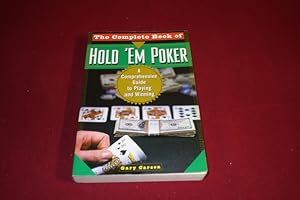 THE COMPLETE BOOK OF HOLD EM POKER. A Comprehensive guide to playing and winning