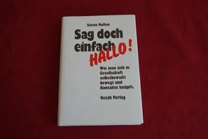 SAG DOCH EINFACH HALLO!.