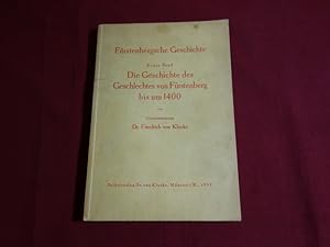 DIE GESCHICHTE DES GESCHLECHTES VON FÜRSTENBERG BIS UM 1400. Erster Band