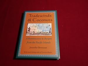 TRADEWINDS & COCONUTS. A Reminiscence & Recipes from the Pacific Islands