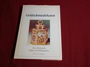 EUROPÄISCHE GOLDSCHMIEDEKUNST. Von der Renaissance bis zum Jugendstil