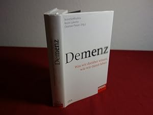 DEMENZ. Was wir darüber wissen, wie wir damit leben