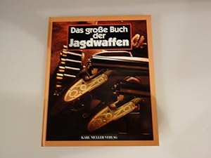 DAS GROSSE BUCH DER JAGDWAFFEN.