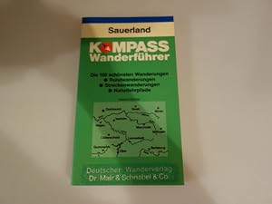 SAUERLAND. Die 100 schönsten Wanderungen, Rundwanderungen, Streckenwanderungen, Naturlehrpfade