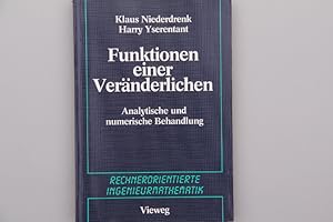 FUNKTIONEN EINER VERÄNDERLICHEN. Analytische und numerische Behandlung