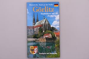 GÖRLITZ: HISTORISCHE STADT AN DER NEIßE. Stadtführer mit 103 Farbbildern