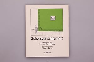 SCHORSCHI SCHRUMPFT.