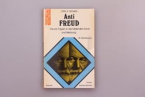 ANTI FREUD. Freuds Folgen in der bildenden Kunst und Werbung.