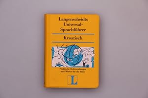 LANGENSCHEIDT UNIVERSAL-SPRACHFÜHRERKROATISCH.