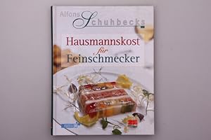 HAUSMANNSKOST FÜR FEINSCHMECKER.