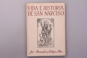 VIDA E HISTORIA DE SAN NARISCO. Glorioso Obispo, Apostol, Martir y Patrono de Geron