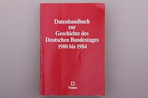 DATENHANDBUCH ZUR GESCHICHTE DES DEUTSCHEN BUNDESTAGES 1980 BIS 1984.