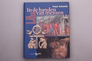 IN DE HANDEN VAN MENSEN. 2000 Jaar Christus in Kunst en Cultuur