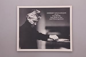 HERBERT VON KARAJAN. 1908-1989 Salzburg Sein Werk in Ton- und Filmzeugnissen