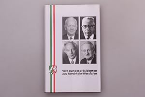 VIER BUNDESPRÄSIDENTEN AUS NORDRHEIN-WESTFALEN.