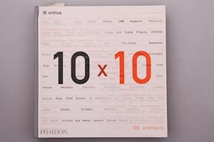 10 × 10. 10 Kritiker, 100 Architekten
