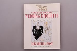 EMILY POST S COMPLETE BOOK OF WEDDING ETIQUETTE.