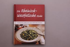 DIE RHEINISCH-WESTFÄLISCHE KÜCHE. Typische Gerichte aus den Regionen