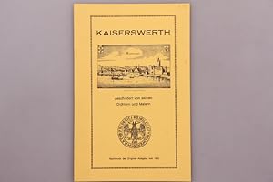 KAISERSWERTH GESCHILDERT VON SEINEN DICHTERN UND MALERN.