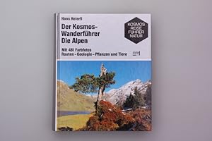 DER KOSMOS-WANDERFÜHRER - DIE ALPEN. Mit 481 Farbfotos