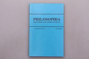 PHILOSOPHIA - VOLUME 30, NOS. 1-4. Philosophical Quarterly of Israel
