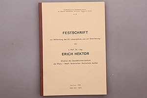 FESTSCHRIFT ZUR VOLLENDUNG DES 65. LEBENSJAHRES UND ZUR EMERITIERUNG VON PROF. DR.-ING. ERICH HEK...