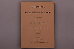 COLOMBIA. En Presencia de las Republicas Hispano-Americanas