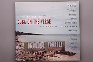 CUBA ON THE VERGE. An Island in Transition