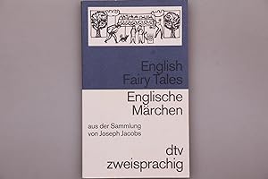 ENGLISH FAIRY TALES - ENGLISCHE MÄRCHEN. Aus der Sammlung von Joseph Jacobs