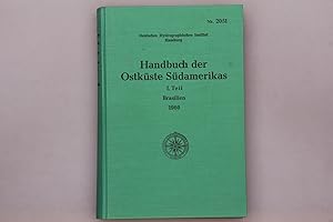 HANDBUCH DER OSTKÜSTE SÜDAMERIKAS I. TEIL. Brasilien