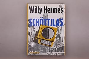 SCHÖTTJLAS. Drittes Haus- und Heimatbuch von Willy Hermes in Hochdeutsch und Krefelder Mundart