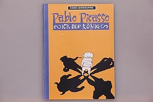 PABLO PICASSO. ich, der König