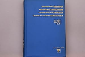 DICTIONARY OF THE GAS INDUSTRY. Fachwörterbuch der Gasindustrie