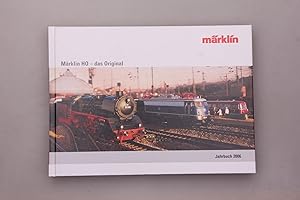 MÄRKLIN HO - DAS ORIGINAL. Jahrbuch 2006