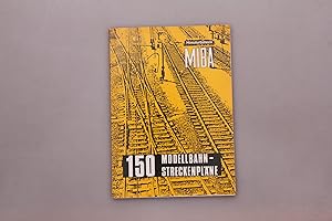 150 MODELLBAHN-STRECKENPLÄNE.