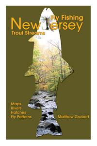 Fly Fishing New Jersey Trout Streams