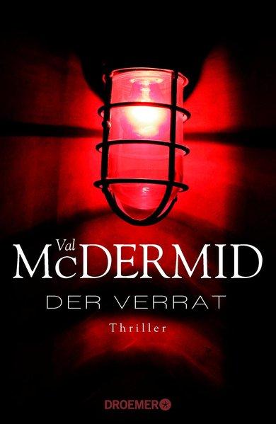 Der Verrat: Thriller - McDermid, Val