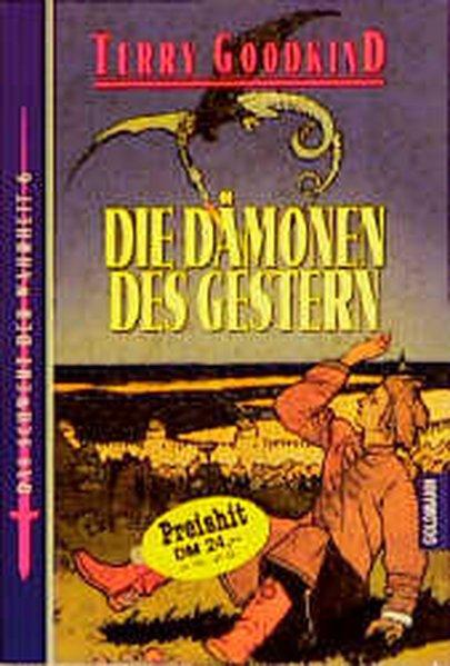 Das Schwert der Wahrheit 06. Die Dämonen des Gestern - Goodkind, Terry