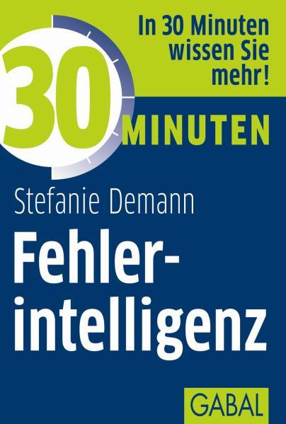 30 Minuten Fehlerintelligenz - Demann, Stefanie