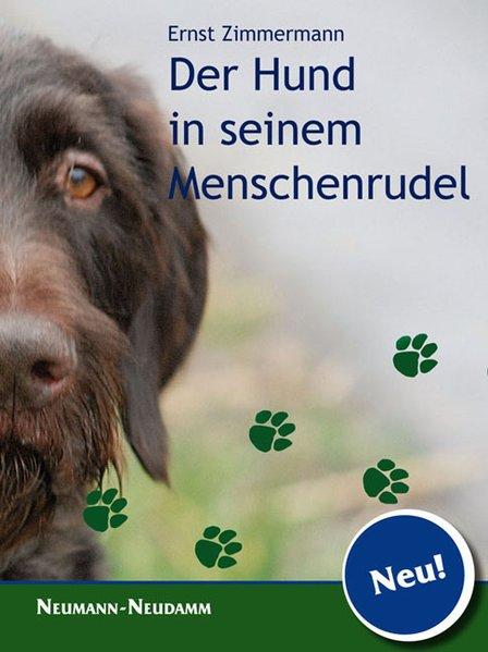 Der Hund in seinem Menschenrudel - Zimmermann, Ernst