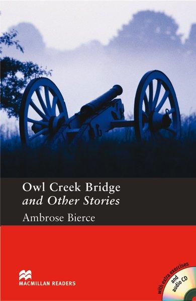 Owl Creek Bridge and Other Stories, w. 2 Audio-CDs - Bierce, Ambrose and Stephen Colbourn