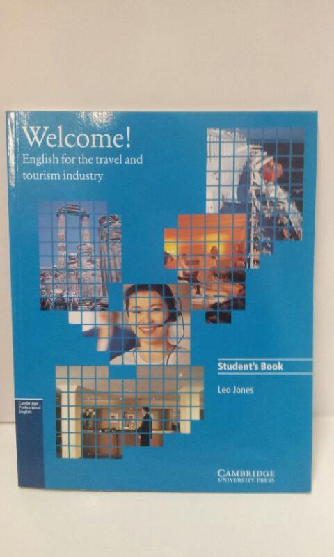 Welcome!, Student's Book. English for the travel and tourism industry - Jones, Leo